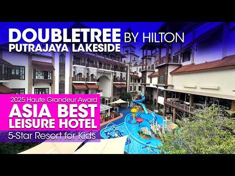 Doubletree by Hilton Putrajaya 🇲🇾 Asia Best Leisure 5-star Hotel