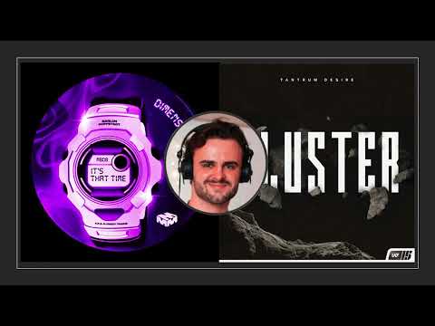 Dimension x Tantrum Desire - It's That Time x Cluster (Mashup)