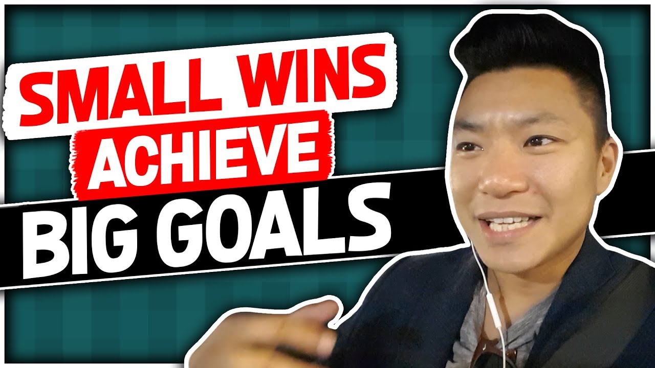 Why Celebrating Your Progress Is Crucial For Success: Small Wins Achieve Big Goals