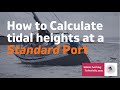 Calculating Tidal Heights At A Standard Port