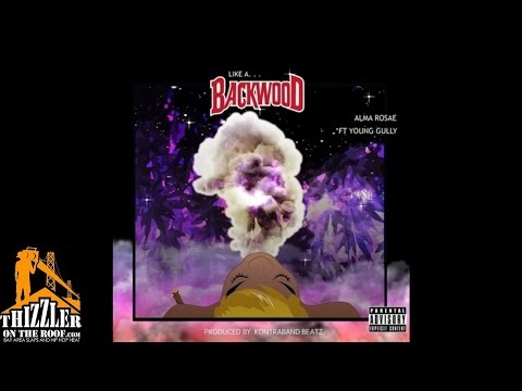 Alma Rosae ft. Young Gully - Like A Backwood [Prod. Kontrabandbeatz] [Thizzler.com]