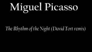 Miguel Picasso - The Rhythm of the Night (David Tort remix)