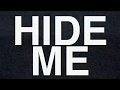 Hide Me (Winterpills) Lyric Video