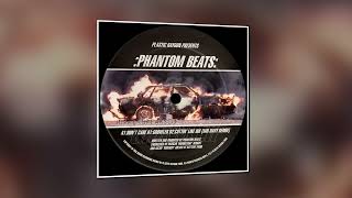 Phantom Beats - Don't Care