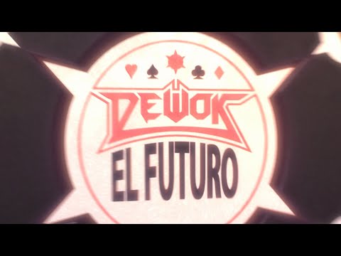 DEWOK -  El Futuro (Videoclip)