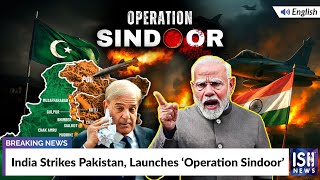 India Strikes Pakistan, Launches ‘Operation Sindoor’