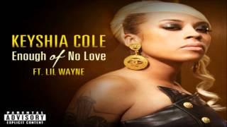 Keyshia Cole - Enough Of No Love ft. Lil Wayne