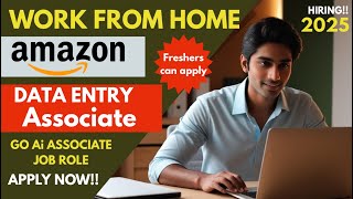 Amazon Work From Home Jobs 2025 | Data Entry Associate Job |No Experience Needed!