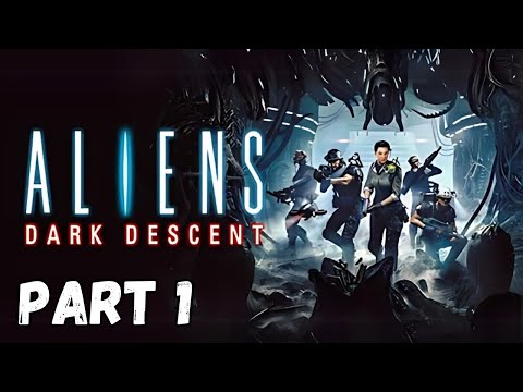 ALIENS DARK DESCENT Walkthrough Gameplay Part 1