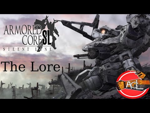 Armored Core Lore: The Story of Silent Line
