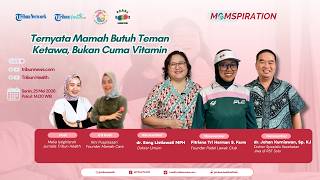 MOMSPIRATION: Ternyata Mamah Butuh Teman Ketawa, Bukan Cuma Vitamin