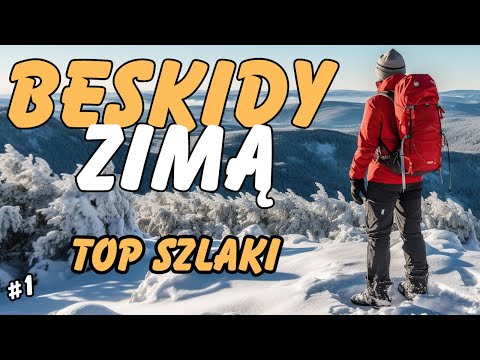Beskidy Zimą Szlaki Atrakcje Beskidy #1