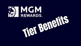 MGM Rewards Explained: Tier Levels & Benefits