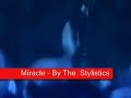 The Miracle (Original Karaoke Version) - The Stylistics