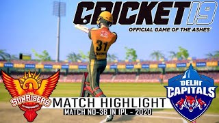 DC VS SRH IPL 2021 full match highlights | SUNRISERS HYDERABAD VS DELHI CAPITALS | Cricket 19