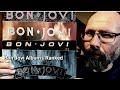 Bon Jovi Studio Albums Ranked From Worst To Best