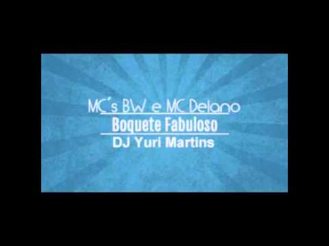 MCs BW E Mc Delano Boquete Fabuloso🎵