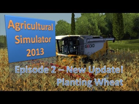 Agricultural Simulator 2013 - Episode 2 Geting Started - New Update!