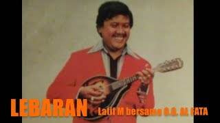 Download lagu LEBARAN - LATIEF M BERSAMA ORKES GAMBUS AL FATA (Histori Lirik) (Qasidah jadul Idul Fitri) mp3