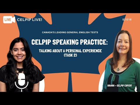 CELPIP LIVE! - CELPIP Speaking Practice:  Talking about a Personal Experience (Task 2) - S2 E18