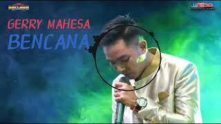 Download lagu Gerry Mahesa Bencana #NewPallapa mp3
