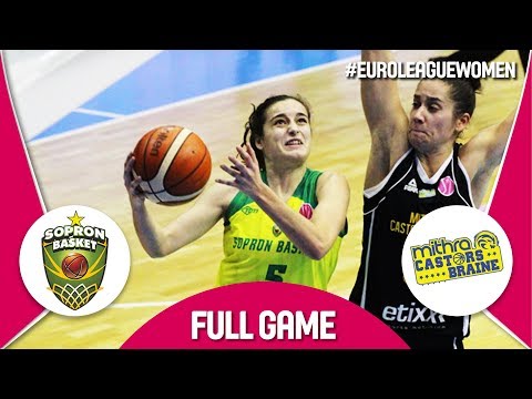 Sopron Basket (HUN) v Castors Braine (BEL) - Full Game - EuroLeague Women 2017-18