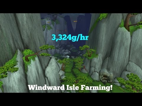 WoW/WoD (6.2) 3k+ Windward Isle Farming Guide!