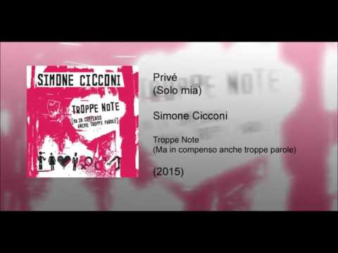 Simone Cicconi - Privé (Solo mia)