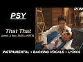 PSY - 'That That (prod. & feat. SUGA of BTS)' Karaoke With Backing Vocals + Lyrics