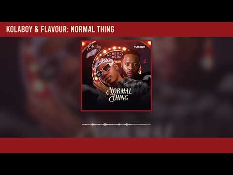Kolaboy & Flavour - Normal Thing (Official Audio)