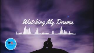 Watching My Drama By  Johan Glossner[2010s Pop Music]