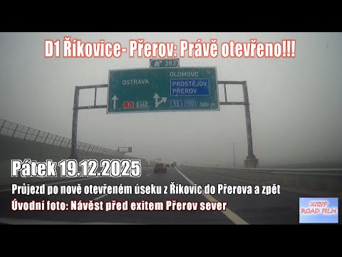 25.12.19 Dálnice D1 Říkovice - Přerov: Průjezd novým úsekem tam i zpět