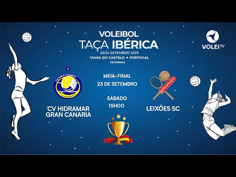 CV HIDRAMAR GRAN CANARIA x LEIXÕES SC – TAÇA IBÉRICA FEMININA 2023