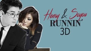 HENRY & SOYOU (SM STATION) - RUNNIN' 3D Version (Headphone Needed)