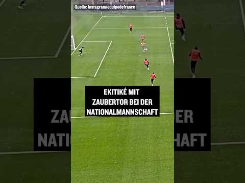 Traumtor per Hacke: Ekitiké zaubert bei der Nationalmannschaft #shorts