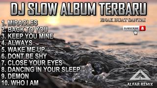 Download lagu DJ SLOW FULL ALBUM TERBARU ENAK BUAT SANTAI VIRAL TIKTOK mp3