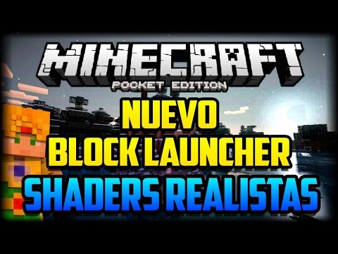 Nuevo Block Launcher + Shaders Realistas para Minecraft PE 0.15.6