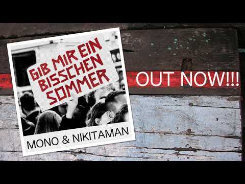 Mono & Nikitaman - Gib mir ein bisschen Sommer