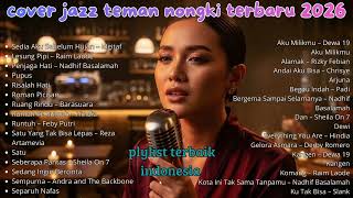Download lagu FULL PLAYLIST Cover Jazz Indonesia 🎷☕ Trending Spotify 2026 – Café Mellow Sessions mp3