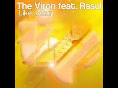 The Viron Ft Rasul   Like A Gun Soneec Remix)