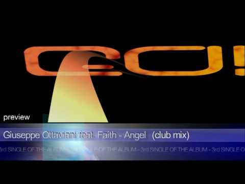 Giuseppe Ottaviani - Angel (featuring Faith) Club Mix