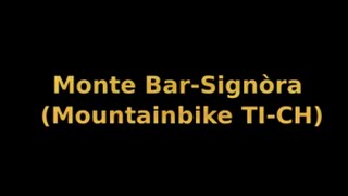 preview picture of video 'Monte Bar Signòra'