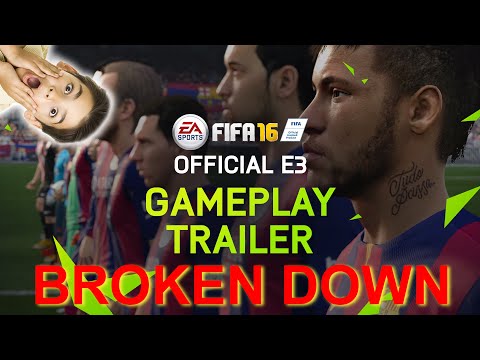 FIFA 16 Official E3 Gameplay Trailer BREAKDOWN