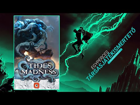 Egyperces társasjátékismertető | #72. Tides of Madness - Game-Obscura