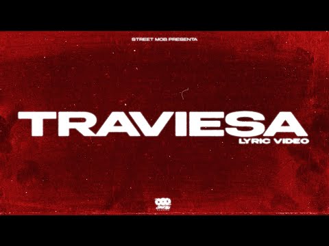 Angel Tumbado X Jorsshh X Fuerza Regida - Traviesa [Lyric Video]