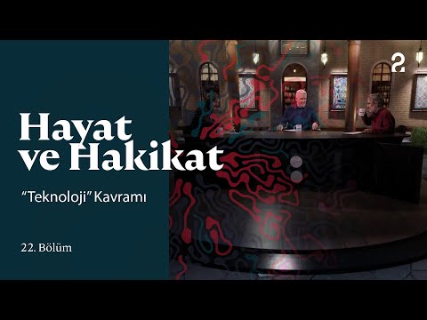 Teknoloji | Hayat ve Hakikat 22. Bölüm @trt2