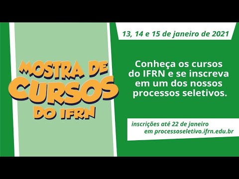 Mostra de Cursos do IFRN - 13 a 15 de janeiro de 2021 - 1º dia