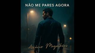 Não Me Pares Agora