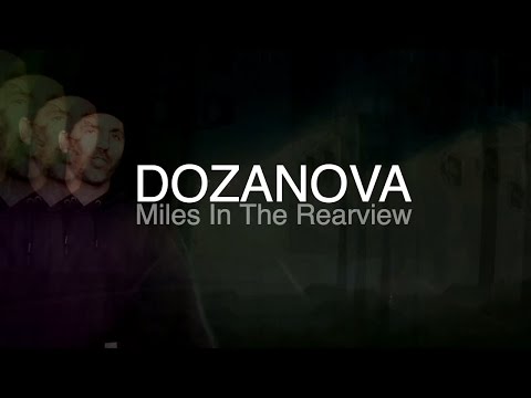 Dozanova - Miles In The Rearview