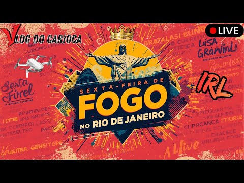 🟢 AO VIVO IRL: 👑🔥 Sexta de Sol no Rio AO VIVO | Calor, Rua Cheia e Pôr do Sol Cinematográfico #rj